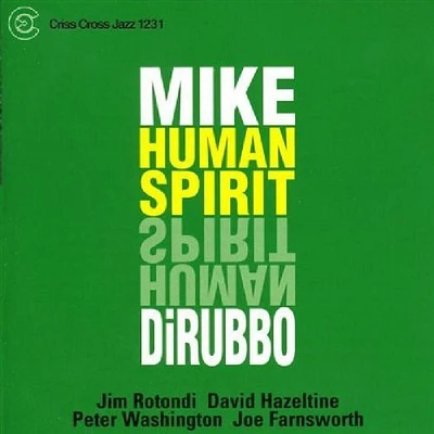 Mike Dirubbo - Human Spirit