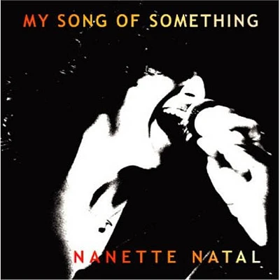 Nanette Natal - My Song of Something