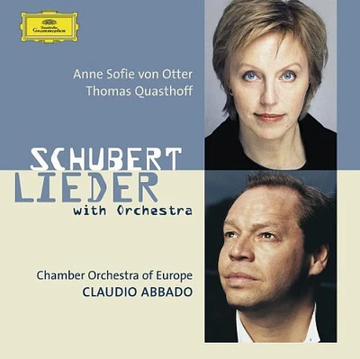 Von Otter/ Quasthoff/ Schubert/ Coe/ Abbado - Schubert Lieder with Orchestra