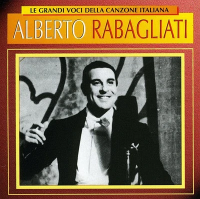 Alberto Rabagliati - Le Grandi Voci Della Canzone