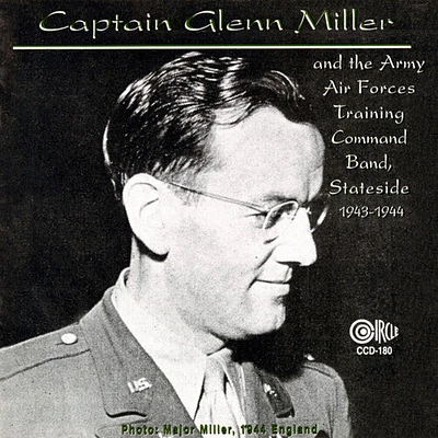 Glenn Miller & His American Air Force Training com - I Sustain The Wings Broadcasts, 1943-44