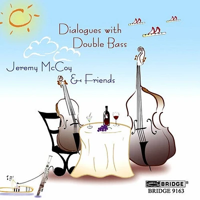 Jeremy McCoy - Dialogues with Double Bass