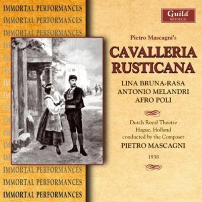 Mascagni/ Rasa/ Melandri/ Poli/ Meloni - Cavalleria Rusticana: Mascagni Conducts