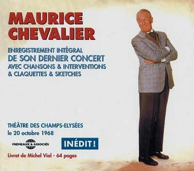 Maurice Chevalier - Exclusive Recording of His Last Show : October 196