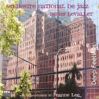 Orchestre National de Jazz - Deep Feeling