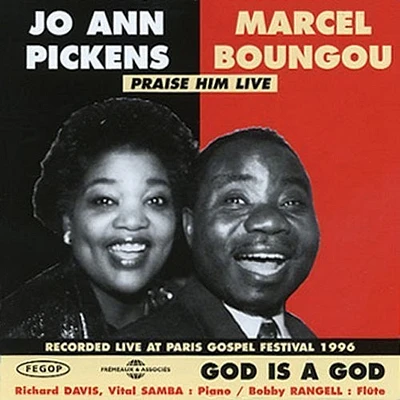 Jo Pickens Ann/ Marcel Boungou - God Is a God/Praise Him Live