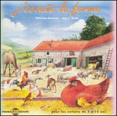 J'Coute La Ferme: Sons De La Nature/ Various - J'Coute La Ferme: Sons De La Nature