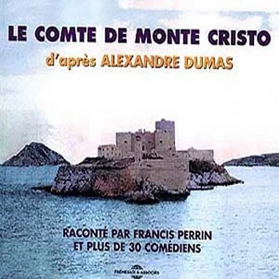 Francis Perrin - Le Comte de Monte Cristo