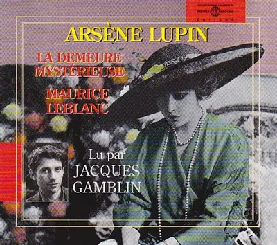 Jacques Gamblin - Maurice Leblanc:Arsene Lupin La Demure Mysterieuse