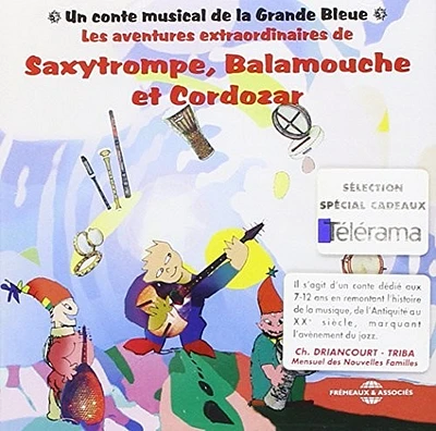 La Grande Bleue - Saxytrompe, Balamouche Et Cordozar