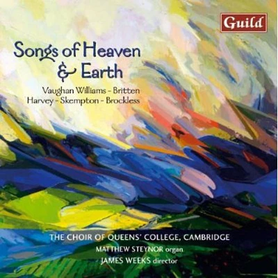 Choir of Queen's College Cambridge/ Steynor - Songs of Heaven & Earth