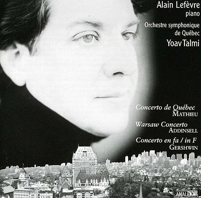 Mathieu/ Addinsel/ Gershwin/ Lefevre - Piano Concertos