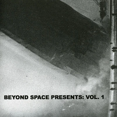 Beyond Space Presents 1/ Various - Beyond Space Presents, Vol. 1