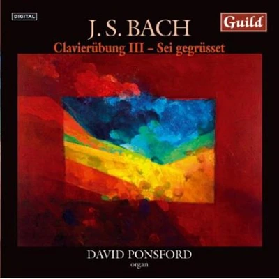 Bach/ Ponsford - Clavierubung III Sei Gegrusst