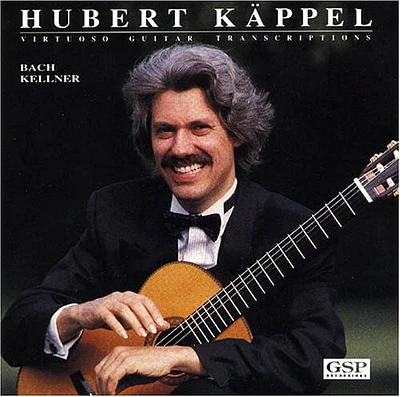 Hubert Kappel - Virtuoso Guitar Transcriptions