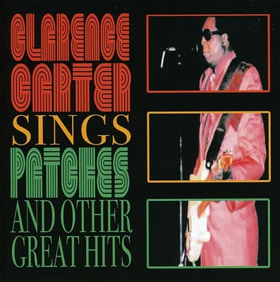 Clarence Carter - Sings Patches & Other Great Hits