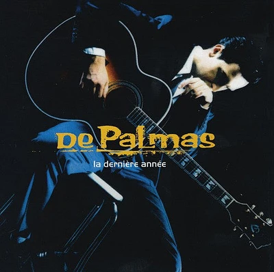 De Palmas - La Derniere Annee