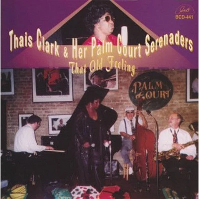 Thais Clark & Her Palm Court Serenaders - That Old Feeling