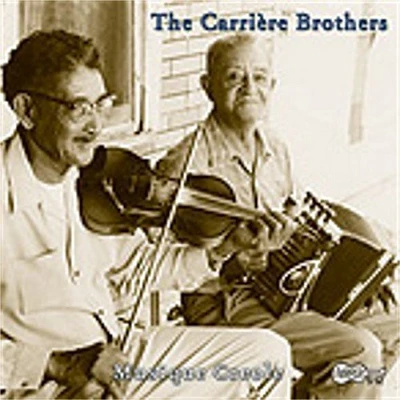 Carriere Brothers - Old Time Louisiana Creole Music