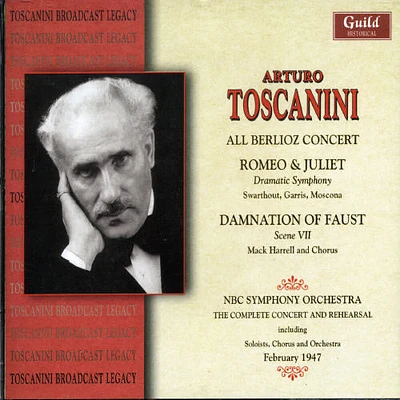 Berlioz/ Toscanini - Romeo & Juliet / Damnation of Faust