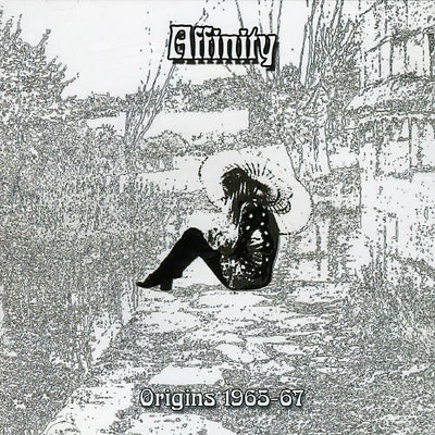 Affinity - Origins 1965-1967