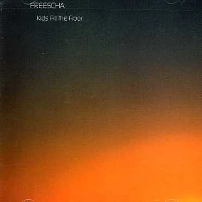 Freescha - Kids Fill the Floor