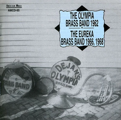 Olympia Brass Band/ Eureka Brass Band - 1962, 1966 and 1968