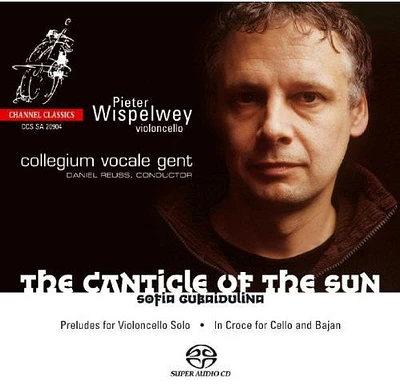 Gubaidulina/ Wispelwey/ Reuss - Canticle of the Sun/Preludes for VC Solo/In Croce