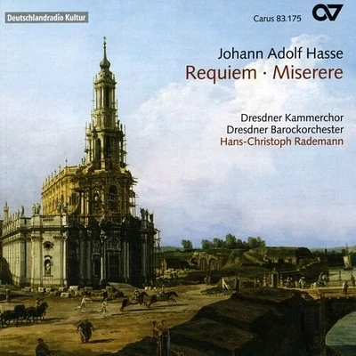 Hasse/ Schwarz/ Dresden Chamber Choir/ Rademann - Requiem & Miserere