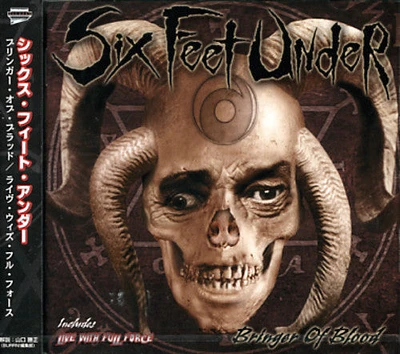 Six Feet Under - Bringer of Blood & Live W/Full Force