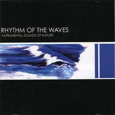 Sounds of Nature - Rhythm of the Waves