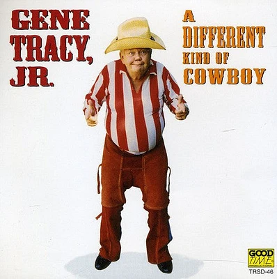 Gene Tracy Jr. - Different Kind of Cowboy