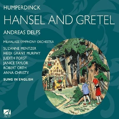 Humperdinck/ Murphy/ Mentzer/ Forst/ Delfs - Hansel & Gretel