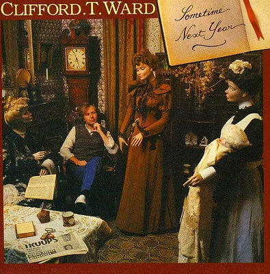 Clifford Ward T - Sometime Next Year