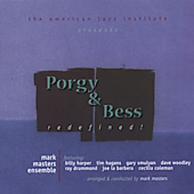 Mark Masters - Porgy and Bess: Redefined