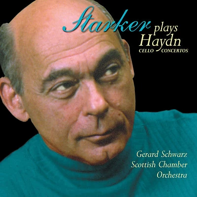 Haydn/ Starker/ Schwarz/ Scottish Chamber Orch - Starker, Janos : Haydn Cello Concertos