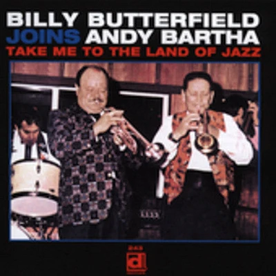 Billy Butterfield - Take Me to the Land of Jazz