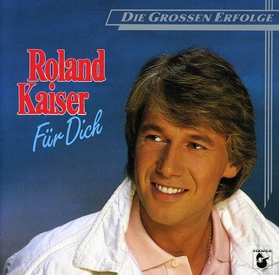 Roland Kaiser - Fur Dich