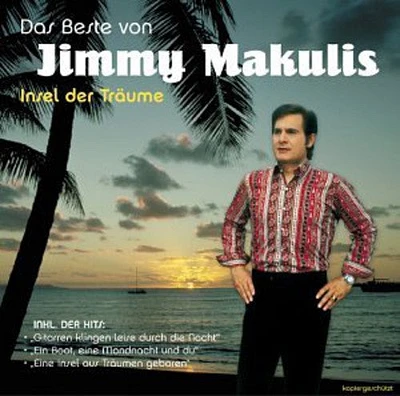 Jimmy Makulis - Insel Der Traume