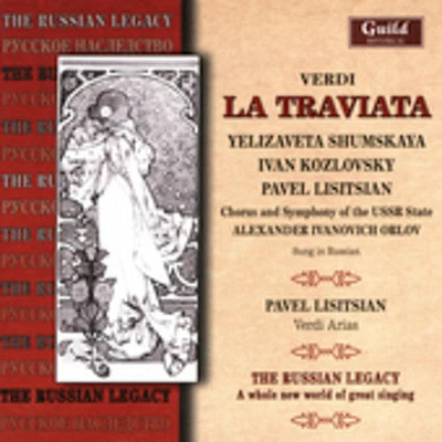 Verdi/ Shumskaya/ Kozlovsky/ Germont/ Orlov - La Traviata