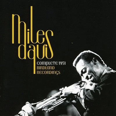 Miles Davis - Comp. 1951 Birdland Recording