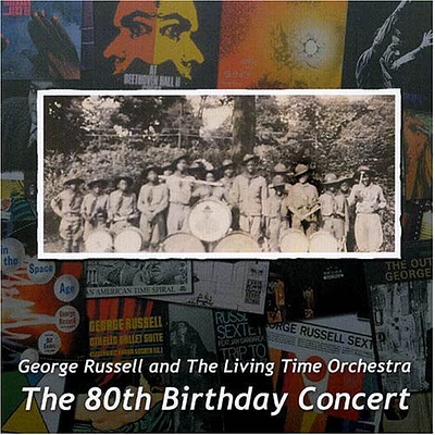 George Russell & Living Time Orchestra - The 80th Birthday Concert