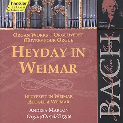 Bach/ Marcon - Heyday in Weimar