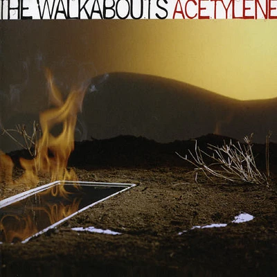 Walkabouts - Acetylene