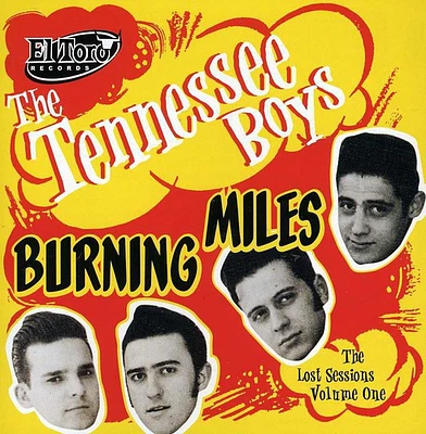 Tennessee Boys - Burning Miles - The Lost Sessions, Vol. 1