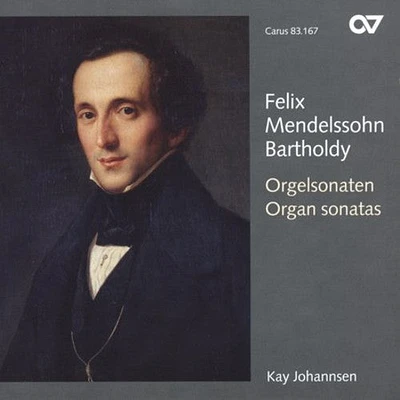 Mendelssohn/ Johannsen - Six Organ Sonatas