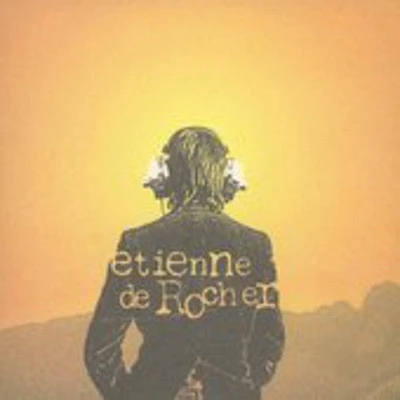 Etienne Rocher - Etienne de Rocher