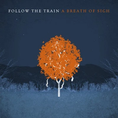 Follow the Train - Breath of Sigh