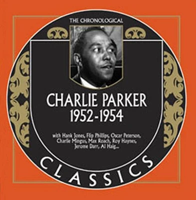 Charlie Parker - 1952-54