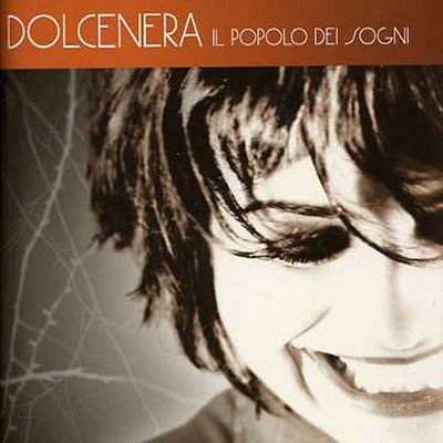 Dolcenera - Dolcenera : Il Popolo Dei Sogni